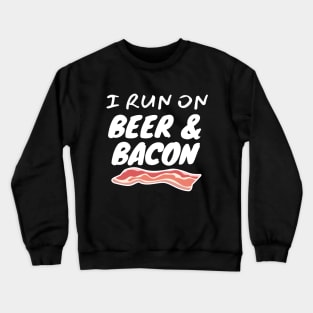 Beer And Bacon Crewneck Sweatshirt